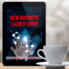 New Business Launch Guide book - Personalized, Autographed Copy