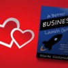 A Better Business Launch Guide - Personalized, Autographed Copy