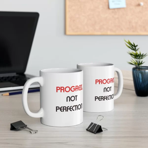 Mug 11oz Progress Not Perfection