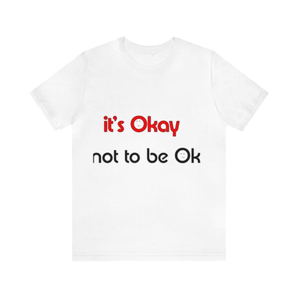 tshirt keep on living Hope & Resilience T-Shirt – “It’s OK to Be OK” Inspirational Awareness Tee